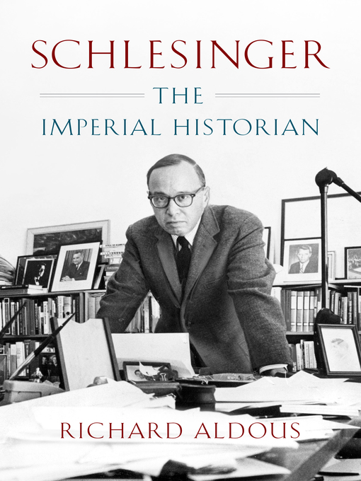 Title details for Schlesinger by Richard Aldous - Wait list